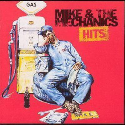 Mike and the mechanics hits - and,
